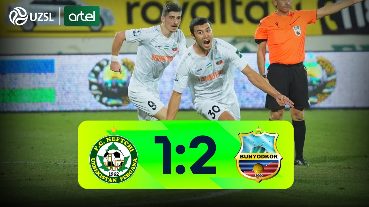Neftchi - Bunyodkor bahsida kiritilgan gollar va xavfli vaziyatlar